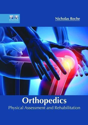 Cover image for Orthopedics: Physical Assessment and Rehabilitation