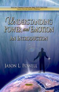 Cover image for Understanding Power & Emotion: An Introduction