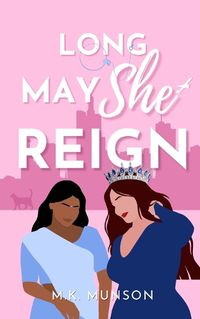 Cover image for Long May She Reign