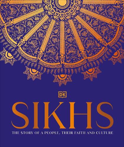 Cover image for Sikhs: A Story of a People, Their Faith, and Culture