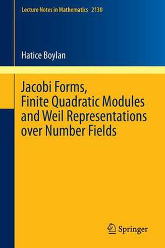 Cover image for Jacobi Forms, Finite Quadratic Modules and Weil Representations over Number Fields