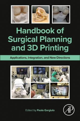 Cover image for Handbook of Surgical Planning and 3D Printing: Applications, Integration, and New Directions