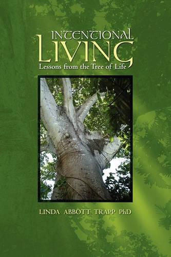 Cover image for Intentional Living: Lessons from the Tree of Life