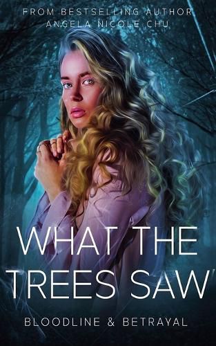 Cover image for What The Trees Saw