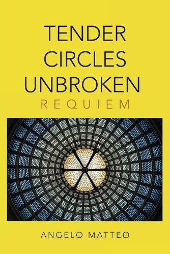 Cover image for Tender Circles Unbroken: Requiem