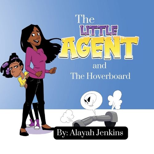 Cover image for The Little Agent and The Hoverboard