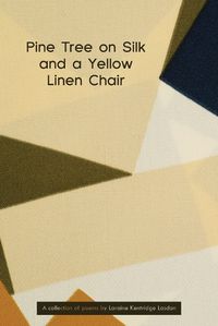 Cover image for Pine Tree on Silk and a Yellow Linen Chair