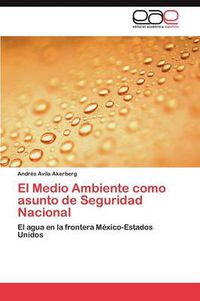 Cover image for El Medio Ambiente como asunto de Seguridad Nacional