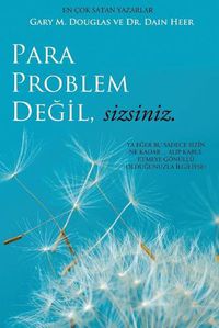 Cover image for Para Problem De&#287;il, Sizsiniz - Money Isn't the Problem Turkish