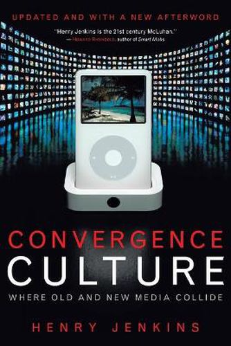 Cover image for Convergence Culture: Where Old and New Media Collide