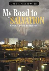 Cover image for My Road To Salvation