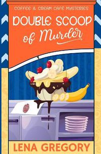Cover image for Double Scoop of Murder