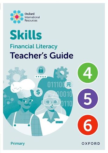 Cover image for Oxford International Skills: Financial Literacy: Teacher's Guide 4-6