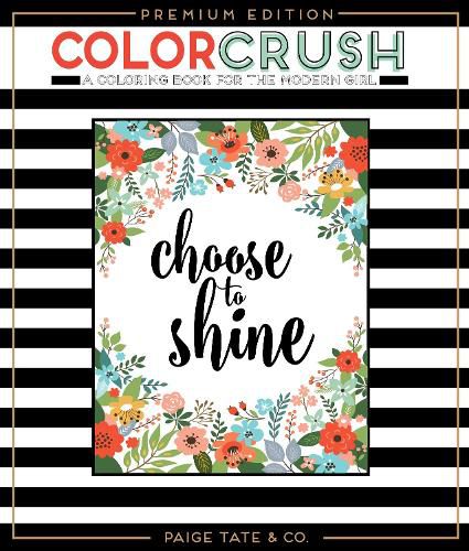 Cover image for Color Crush: An Adult Coloring Book, Premium Edition