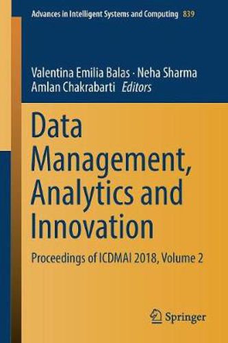 Cover image for Data Management, Analytics and Innovation: Proceedings of ICDMAI 2018, Volume 2