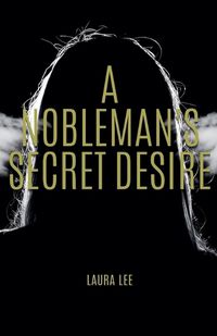 Cover image for A Nobleman's Secret Desire