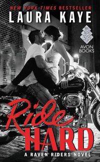 Cover image for Ride Hard: A Raven Riders Novel