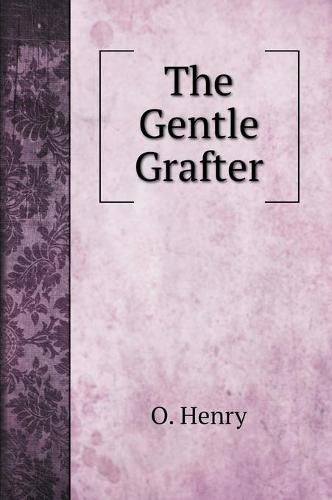 Cover image for The Gentle Grafter