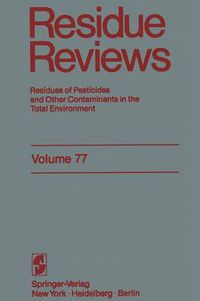 Cover image for Residue Reviews: Residues of Pesticides and other Contaminants in the Total Environment