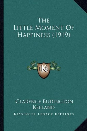 The Little Moment of Happiness (1919) the Little Moment of Happiness (1919)