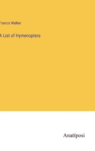 Cover image for A List of Hymenoptera