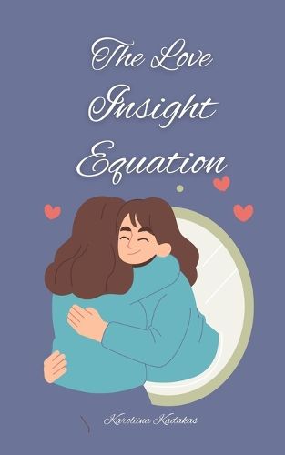 Cover image for The Love Insight Equation