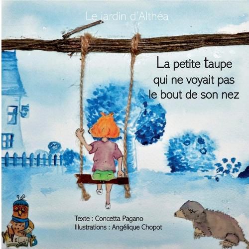 Cover image for La petite taupe qui ne voyait pas le bout de son nez
