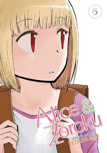 Cover image for Alice & Zoroku Vol. 6