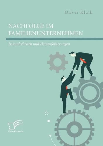 Cover image for Nachfolge im Familienunternehmen: Besonderheiten und Herausforderungen