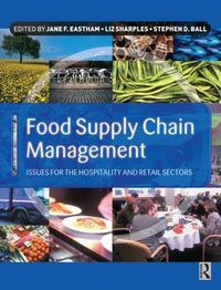 Cover image for Food Supply Chain Management: Issues for the hospitality and retail sectors