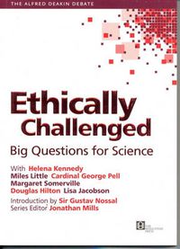 Cover image for Ethically Challenged: Big Questions for Science