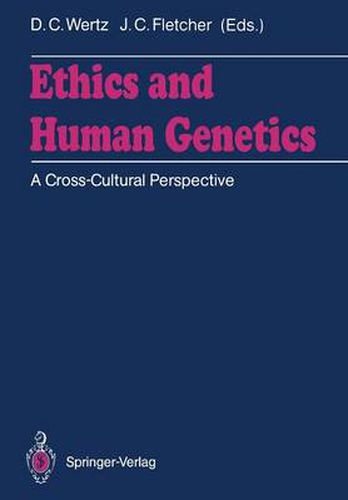 Cover image for Ethics and Human Genetics: A Cross-Cultural Perspective