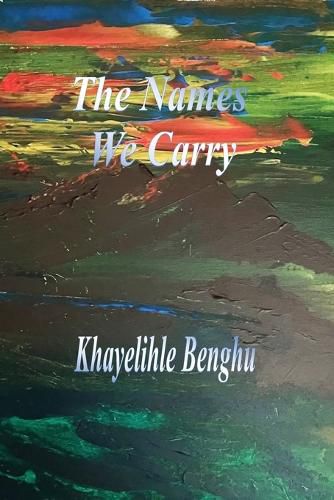 Cover image for The Names We Carry