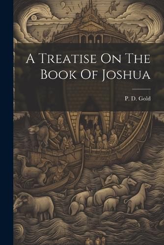 Cover image for A Treatise On The Book Of Joshua