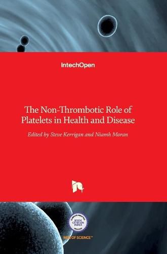 Cover image for The Non-Thrombotic Role of Platelets in Health and Disease