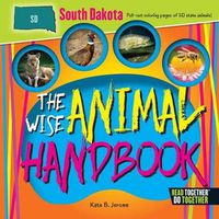 Cover image for The Wise Animal Handbook South Dakota