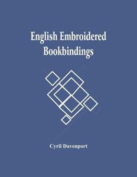 Cover image for English Embroidered Bookbindings