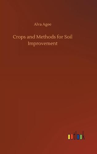 Cover image for Crops and Methods for Soil Improvement