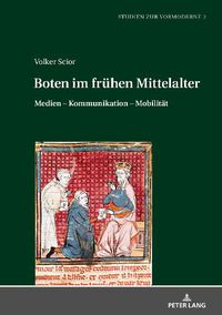 Cover image for Boten Im Fruehen Mittelalter: Medien - Kommunikation - Mobilitaet