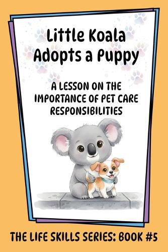 Cover image for Little Koala Adopts a Puppy