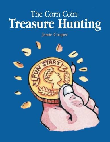 Cover image for The Corn Coin: Treasure Hunting