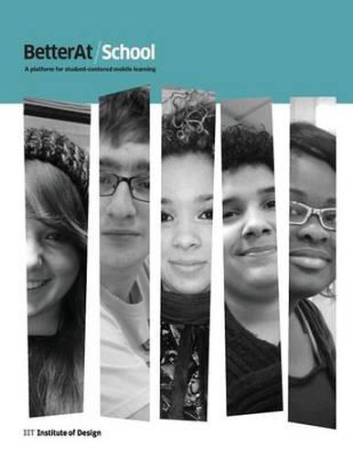 Cover image for BetterAt/School: A platform for student-centered, mobile learning