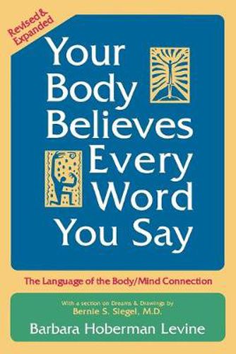 Your Body Believes Every Word You Say