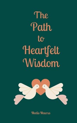 Cover image for The Path to Heartfelt Wisdom