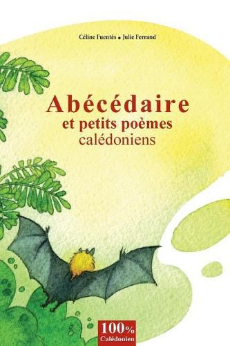 Cover image for Abecedaire Et Petits Poemes Caledoniens: Abecedaire Et Petits Poemes Caledoniens