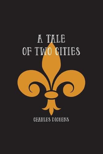 Cover image for A Tale of Two Cities: A Story of the French Revolution