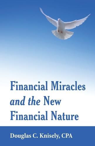 Cover image for Financial Miracles and the New Financial Nature