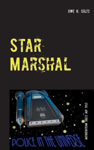 Star Marshal - Police in the Universe