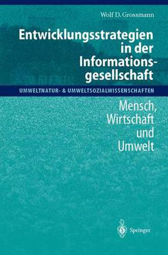 Cover image for Entwicklungsstrategien in Der Informationsgesellschaft: Mensch, Wirtschaft Und Umwelt