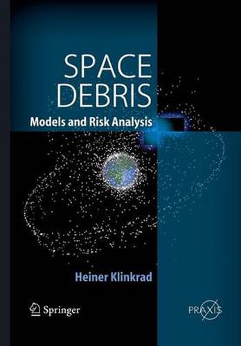 Cover image for Space Debris: Models and Risk Analysis